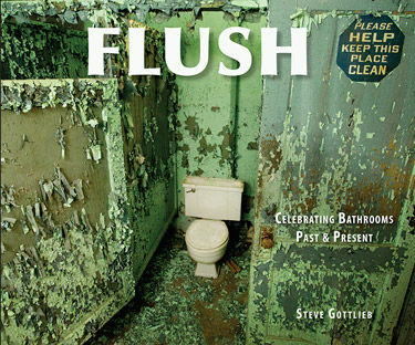 FLUSH: Celebrating Bathrooms Past & Present